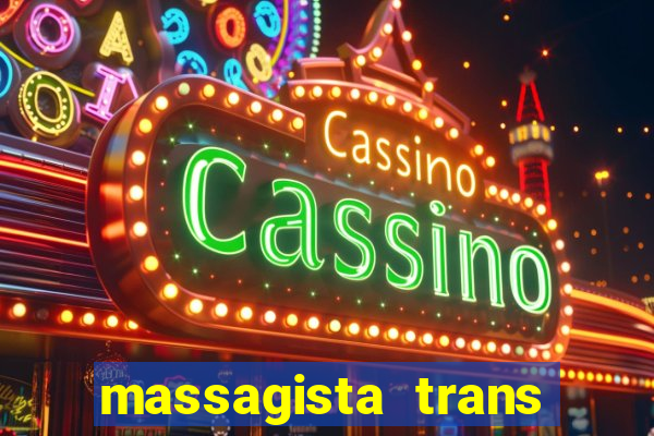 massagista trans sao paulo